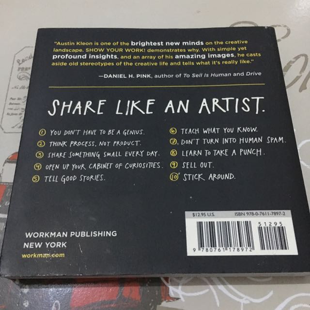 Show Your Work 10 Ways To Share Your Creativity And Get