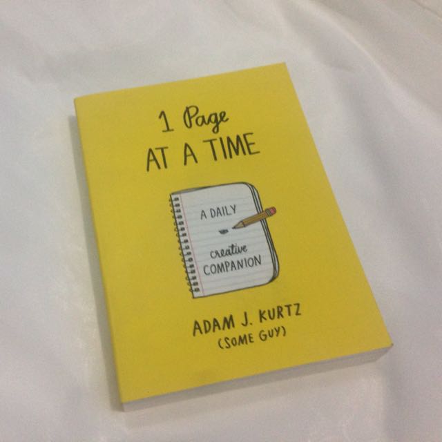 1 Page At A Time A Daily Creative Companion By Adam J Kurtz