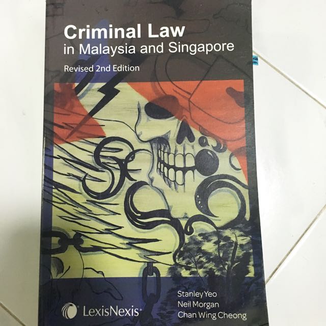 Yeo Morgan Chan Criminal Law In Malaysia And Singapore Revised 2nd Edition Lexisnexis Books Stationery Textbooks On Carousell