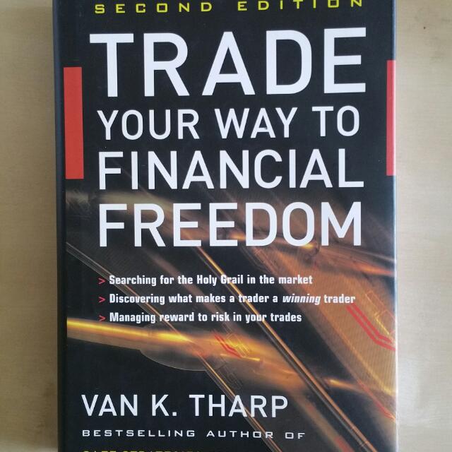 Trade Your Way To Financial Freedom By Van K Tharp Books