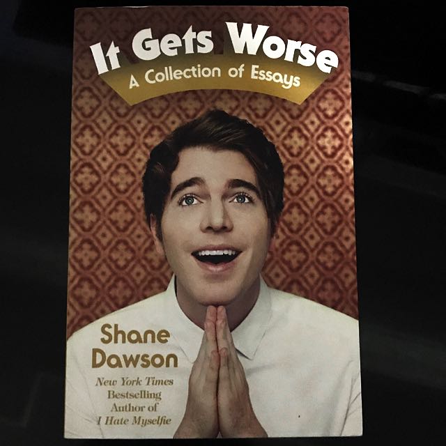 It Gets Worse Shane Dawson Books Stationery Books On Carousell