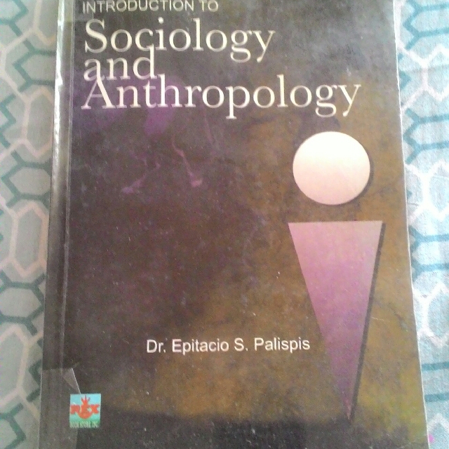 introduction to sociology and anthropology by palispis
