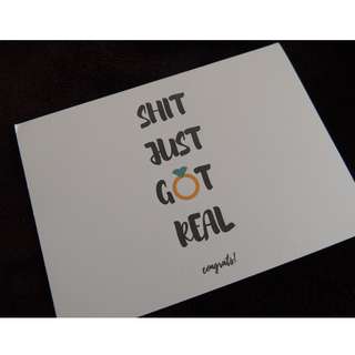 'Shit Just Got Real' Card