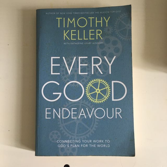 Every Good Endeavour Timothy Keller Books Stationery Fiction