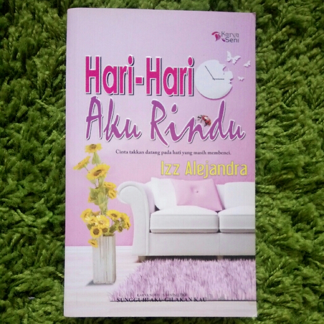 Novel Hari Hari Aku Rindu Books Stationery Books On Carousell