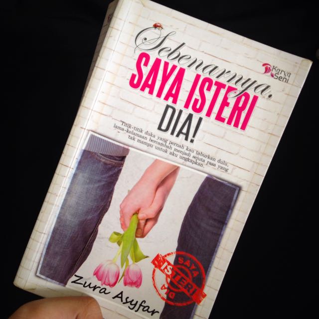Sebenarnya Saya Isteri Dia By Zura Asyfar Books Stationery Books On Carousell