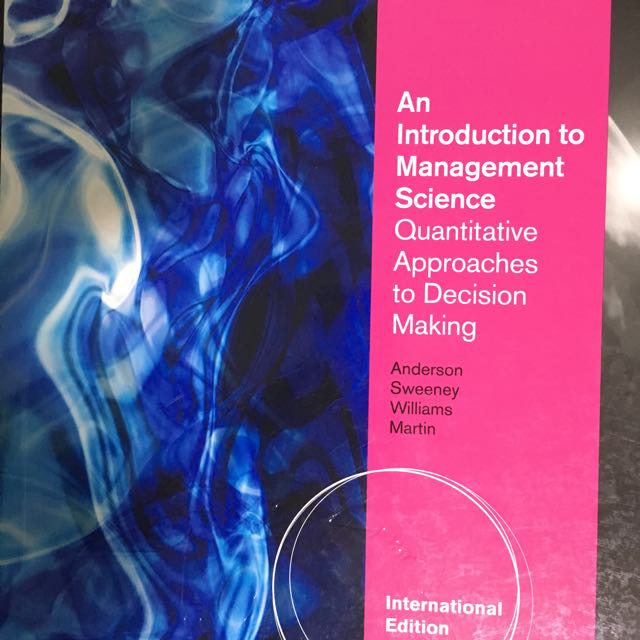 An Introduction To Management Science Quantitative Approaches To