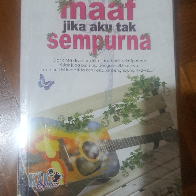Preloved Malay Novels Maaf Jika Aku Tak Sempurna Books Stationery Fiction On Carousell