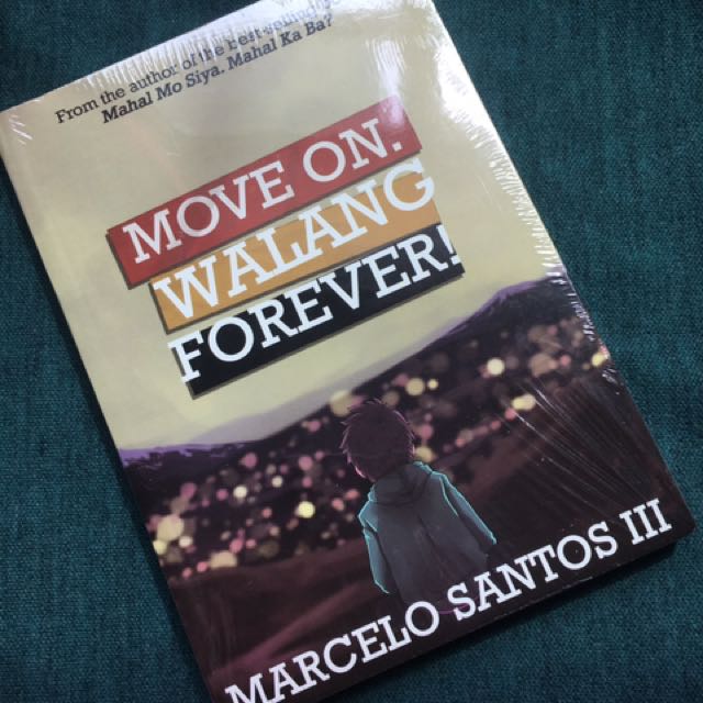 Move On Walang Forever By Marcelo Santos Iii Books Books On Carousell
