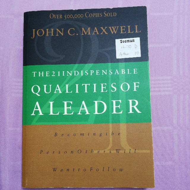 John C Maxwell The 21 Indispensable Qualities Of A Leader Books