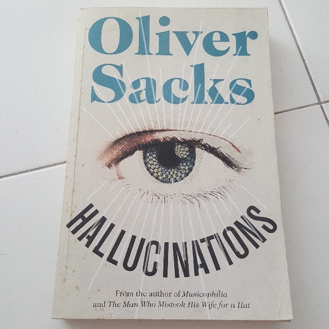 Hallucination By Oliver Sacks Books Stationery Fiction On