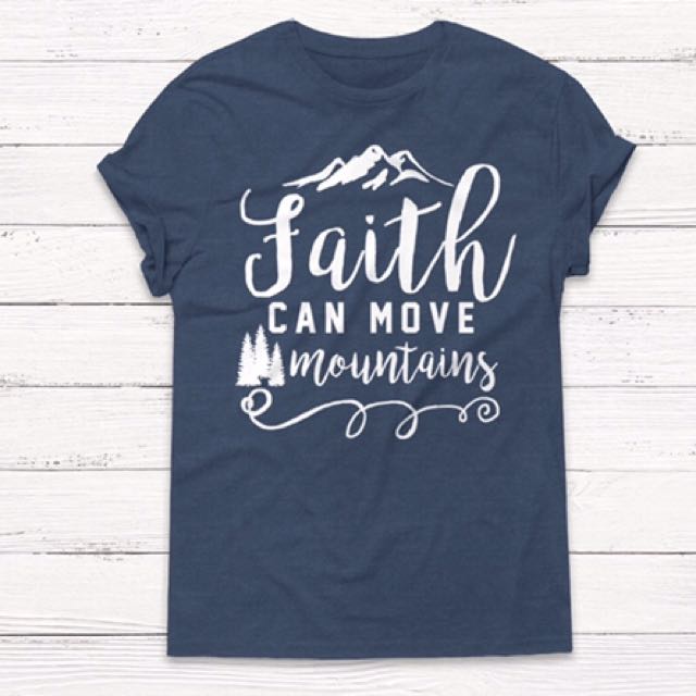 Faith Can Move Mountain Christian Shirt Women S Fashion Clothes