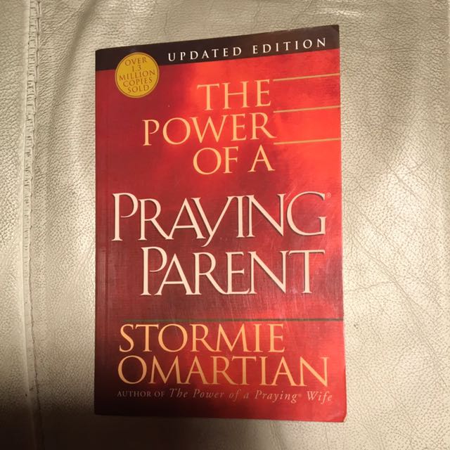 The Power Of A Praying Parent Stormie Omartian Books Stationery Fiction On Carousell