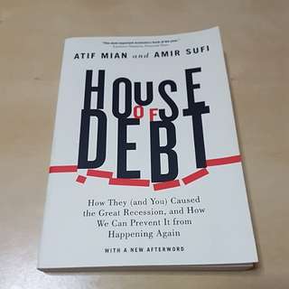 House Of Debts by Atif Mian & Amir Sufi