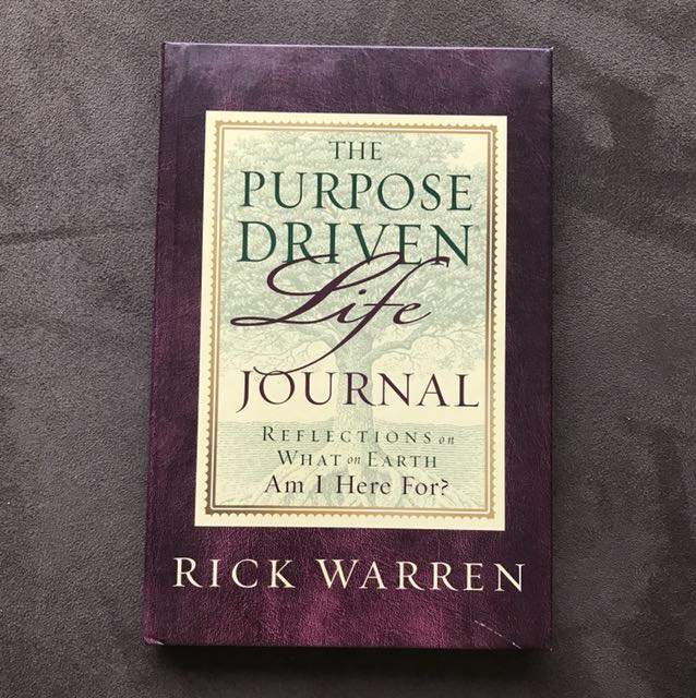 The Purpose Driven Life Journal What On Earth Am I Here For By