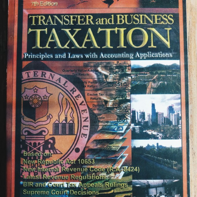 7th Edition Transfer and Business Taxation by Valencia and Roxas 2016