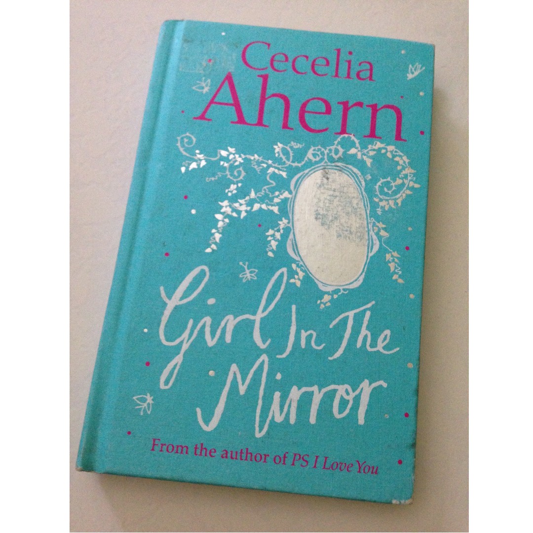 Girl In The Mirror Cecelia Ahern Books Stationery Fiction On Carousell