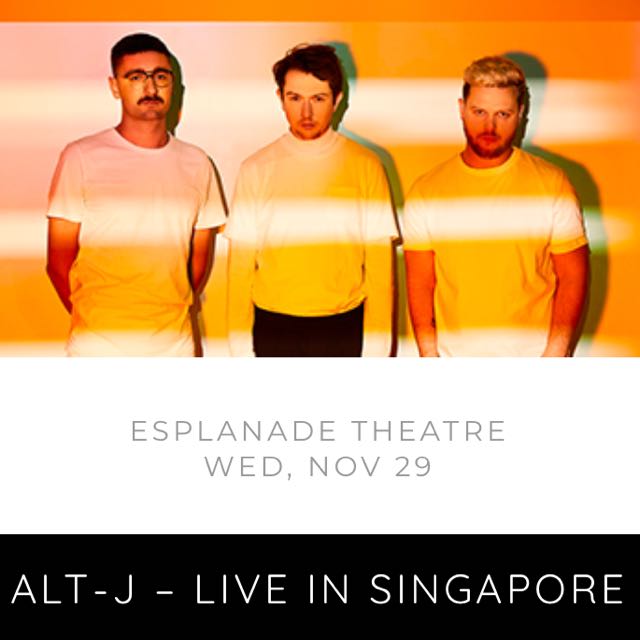 Alt J Live In Singapore Entertainment Events Concerts On Carousell