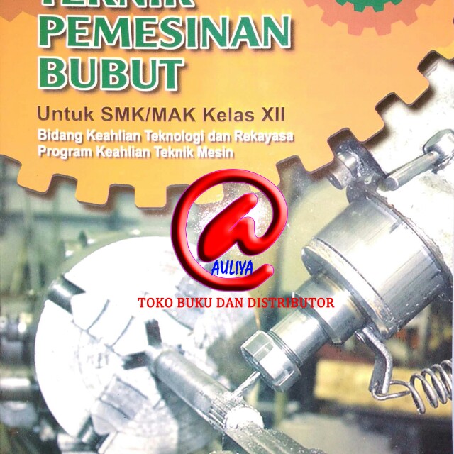 Rpp Teknik Pemesinan Bubut Kelas Xii Kurikulum 2013