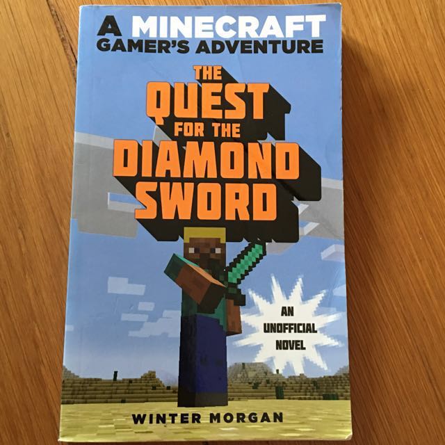 The Quest For The Diamond Sword An Unofficial Novel By Winter Morgan Paperback Books Stationery Children S Books On Carousell