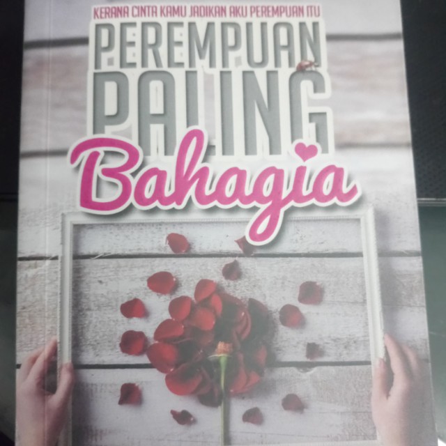 Novel Perempuan Paling Bahagia Books Stationery Magazines Others On Carousell