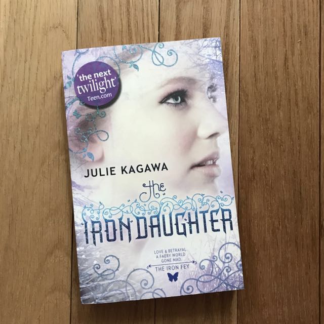 The Iron Daughter by Julie Kagawa, Hobbies & Toys, Books & Magazines