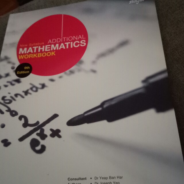 New Syllabus Additional Mathematics Workbook 9th Edition Shinglee Books Stationery Textbooks On Carousell