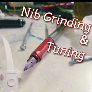nib grinding & tuning(fountain pens)