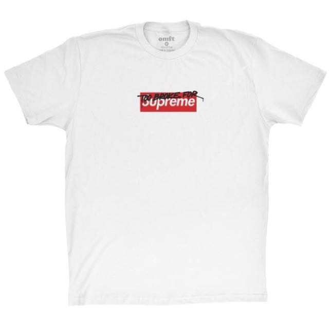 too broke for supreme shirt