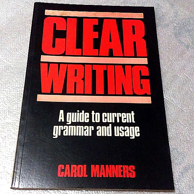 Clear Writing - A Guide to Current Grammar & Usage, Hobbies & Toys ...