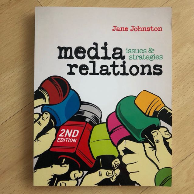Media Relations: Issues and strategies