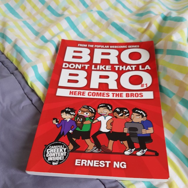 Bro Dont Like That La Bro By Ernest Ng Hobbies Toys Memorabilia Collectibles Fan Merchandise On Carousell