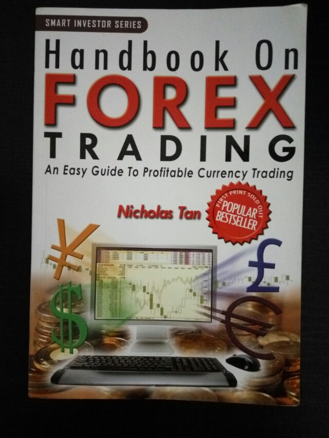 Handbook On Forex Trading An Easy Guide To Profitable Currency Trading Nicholas Tan - 