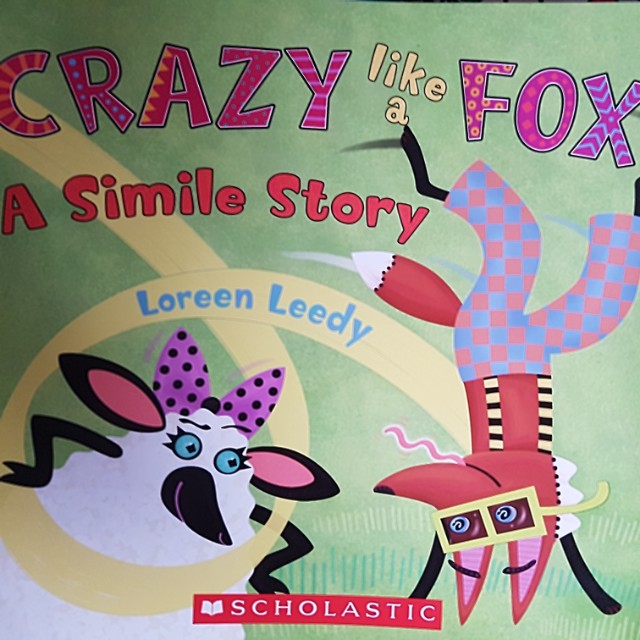 Crazy Like A Fox A Simile Story Scholastic Crazy Like a Fox Simile Story, Hobbies & Toys, Books