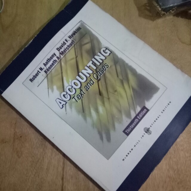 Accounting Texts And Cases 13th Ed By Anthony Hawkins Merchant