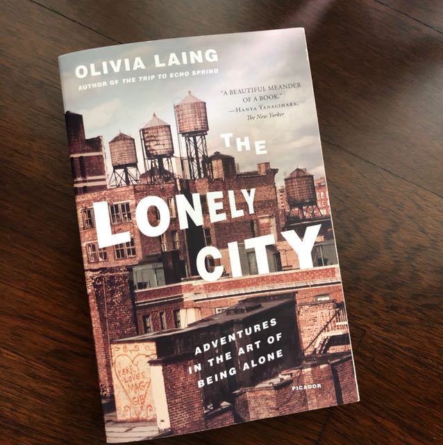 The Lonely City Adventures In The Art Of Being Alone Books