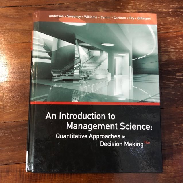 An Introduction To Management Science Quantitative Approaches To