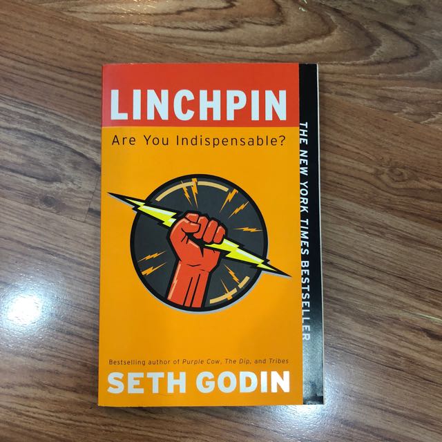 Linchpin Are You Indispensable Seth Godin Books Books On Carousell