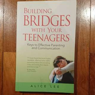 Building Bridges wirh your Teenagers by Alice Lee