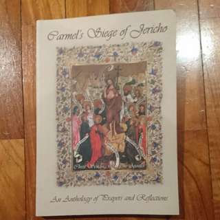 Carmel's Siege od Jericho - An Anthology of Prayers and Reflections