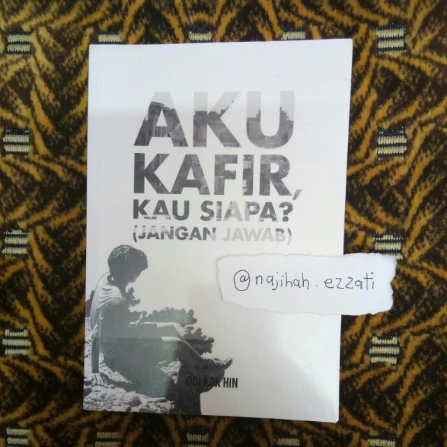 Aku Kafir Kau Siapa Jangan Jawab Books Stationery Books On Carousell