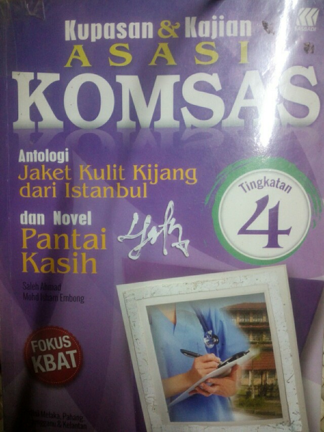 Spm Kupasan Kajian Asasi Komsas Jaket Kulit Kijang Dari Instanbul Tingkatan 4 Textbooks On Carousell