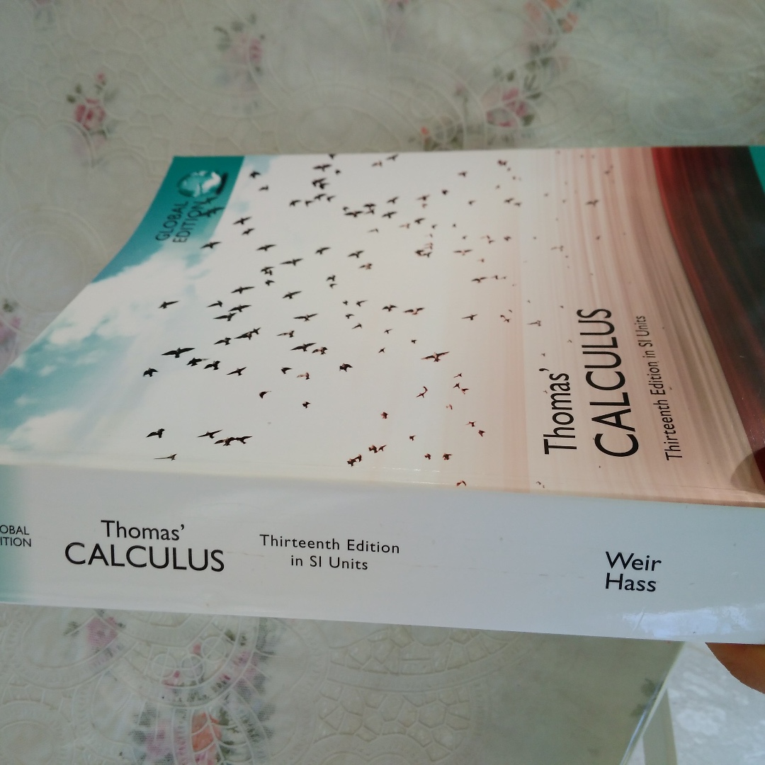 Thomas' CALCULUS , Thirteenth Edition in SI Units, Pearson Global