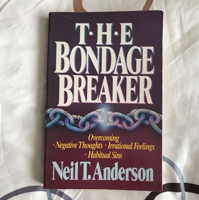 The Bondage Breaker By Neil T Anderson Books Stationery