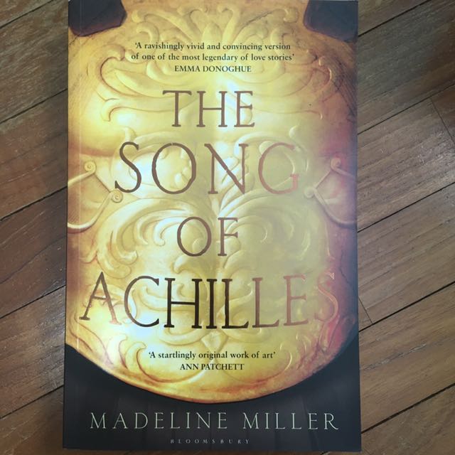 The Song Of Achilles By Madeline Miller Books Stationery Fiction On Carousell