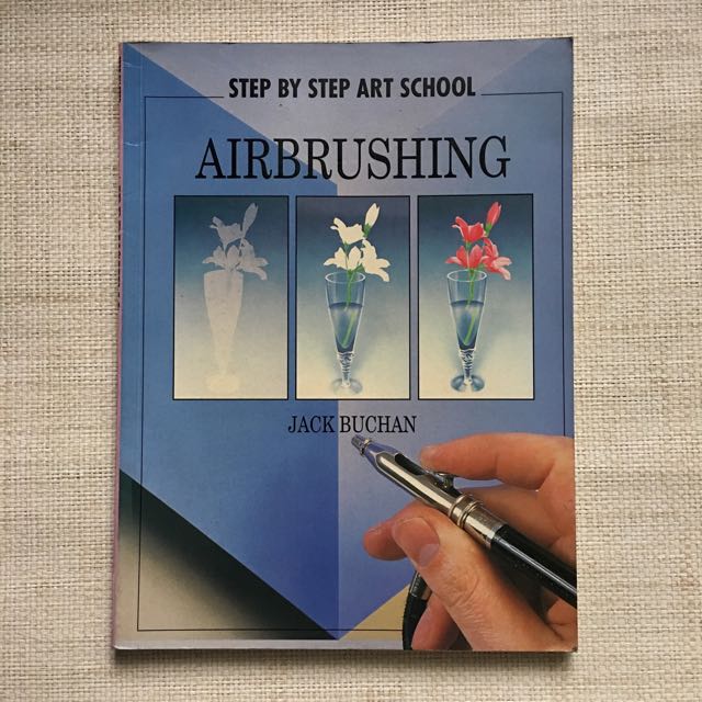 Step By Step Art School: Airbrushing by Jack Buchan (Category: Art & Prints) located in Los Banos. Submitted by emma1909 (Listing ID 91695146, Image 1). Description: - Good condition - has some handwriting on the front page from the previous owner.