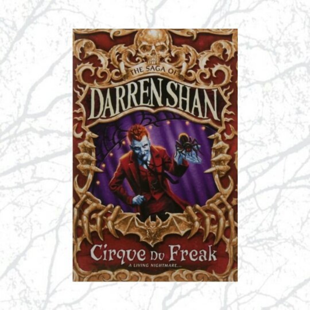 Cirque Du Freak (Cirque du Freak #1) by Darren Shan