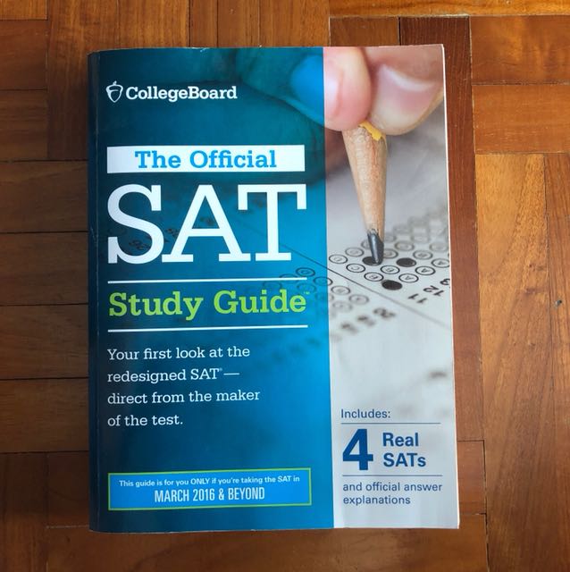 SAT Study Guide (Category: Textbooks) located in Singapore. Submitted by dtcs00 (Listing ID 154436186, Image 1). Description: SAT Study Guide March 2016 Edition Read through it a bit but rarely used. Hoping to give it a new lease of life!.