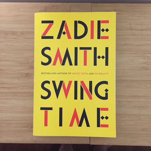 Zadie Smith S Swing Time Books Stationery Fiction On Carousell