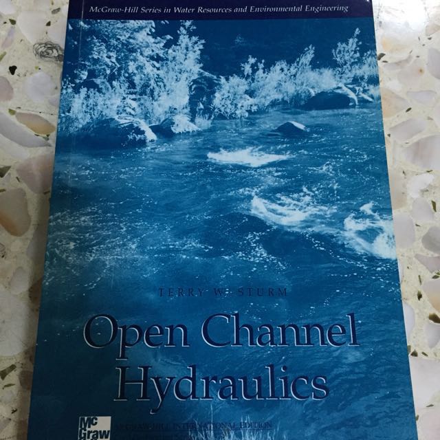 Open Channel Hydraulics by Terry W Sturm, Hobbies & Toys, Books